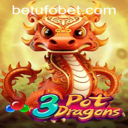 Exploring the World of 3PotDragons and the UFObet PH Login
