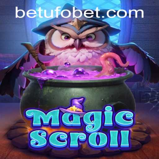 Explore the Enchanting World of MagicScroll and Behind the Scenes with ufobet PH Login