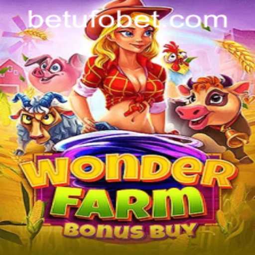 Experience the Thrills of WonderFarmBonusBuy: A Comprehensive Guide